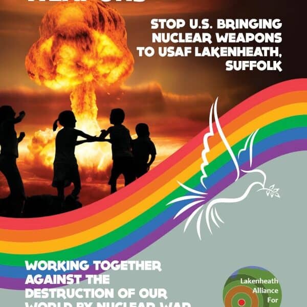 NH #719: US Nukes in England?!? 10-Day Lakenheath Peace Camp Opposes US Nuclear Weapons on UK RAF Base – Angie Zelter