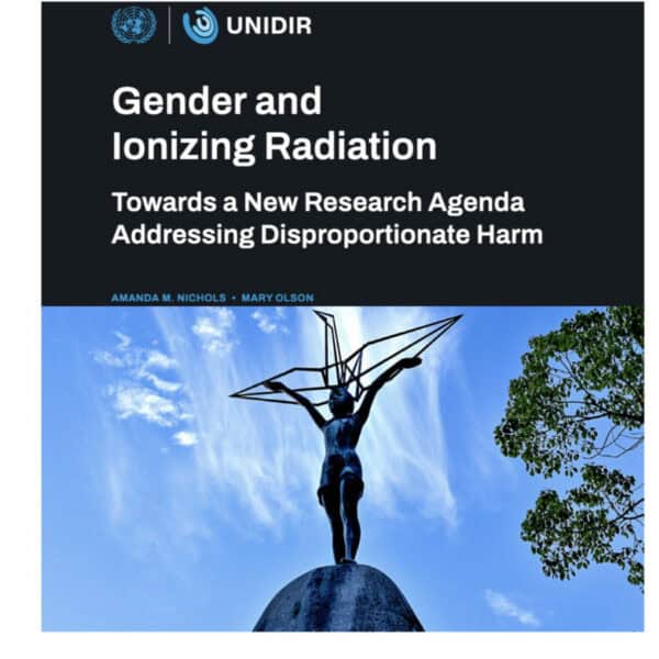 NH #738: Women and Children Worst! Generational Nuclear Radiation Risks Revealed in New UN Report by Mary Olson, Dr. Amanda M. Nichols